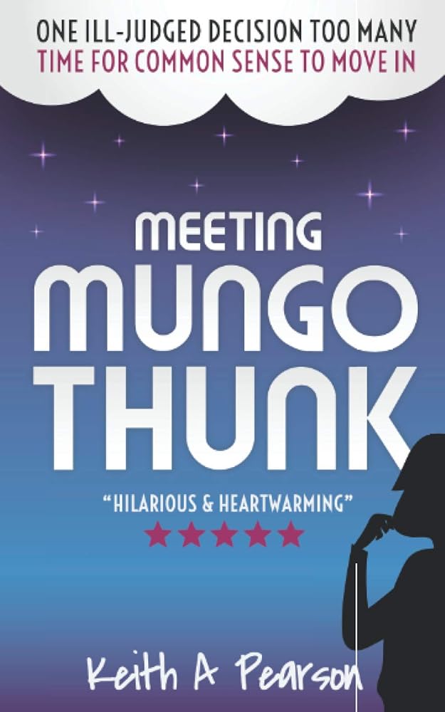 Meeting Mungo Thunk by Keith A Pearson