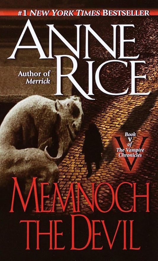 Memnoch the Devil (The Vampire Chronicles #5) by Anne Rice