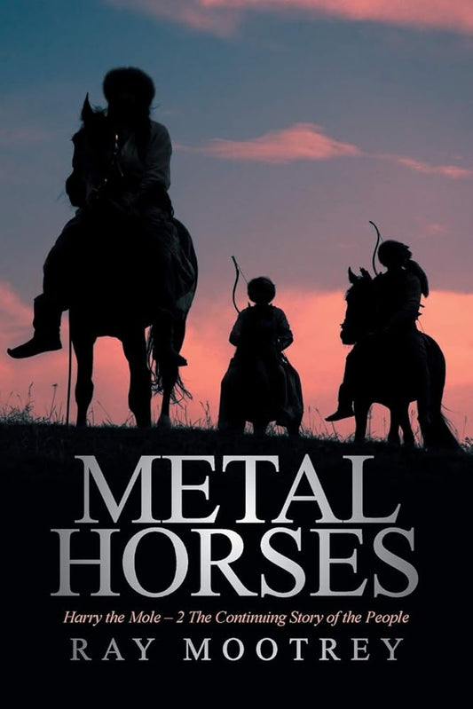 Metal Horses by Ray Mootrey