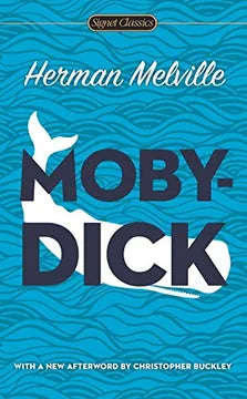 Moby Dick (Signet Classics) by Herman Melville