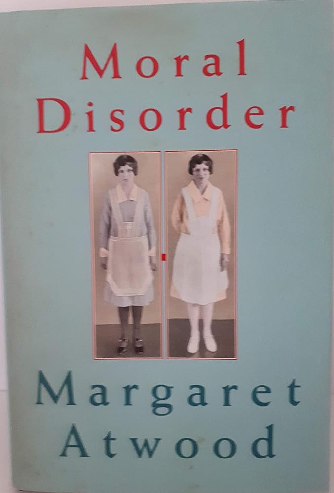 Moral Disorder by Margaret Atwood