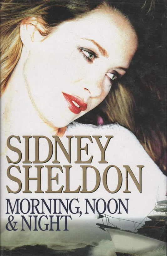 Morning Noon & Night by Sidney Sheldon