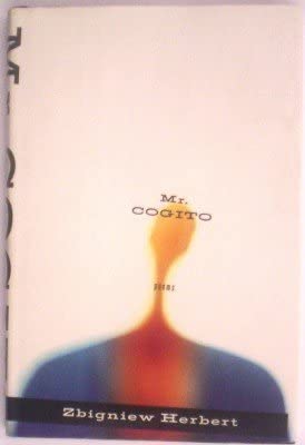Mr. Cogito by Zbigniew Herbert