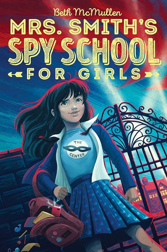 Mrs. Smith's Spy School for Girls (1) Beth McMullen