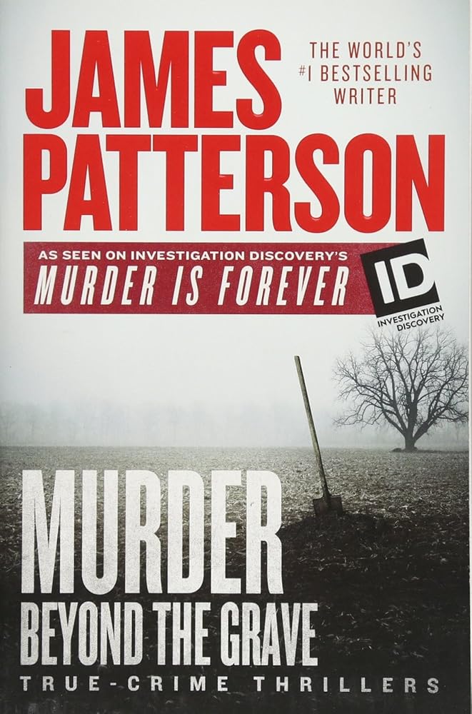 Murder Beyond the Grave (Discovery's Murder is Forever #3) by James Patterson