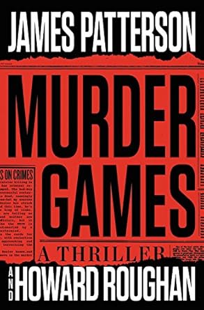 Murder Games (Instinct, 1) by James Patterson & Howard Roughan