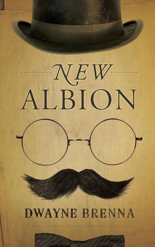 New Albion by Dwayne Brenna