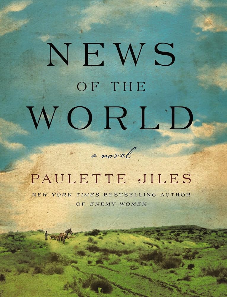 News of the World by Paulette Jiles