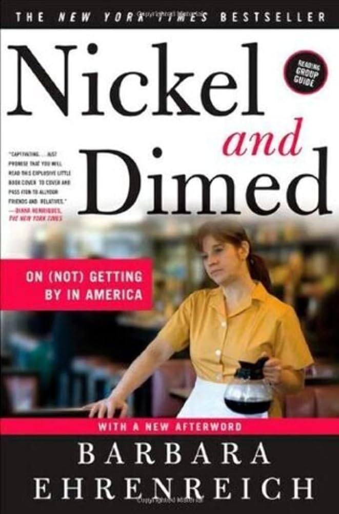 Nickel and Dimed by Barbara Ehrenreich