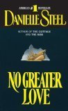 No Greater Love by Danielle Steel