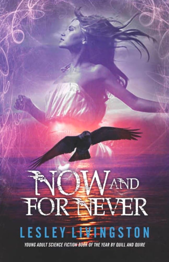 Now and for Never: Book 3 of the Once Every Never Trilogy by Lesley Livingston