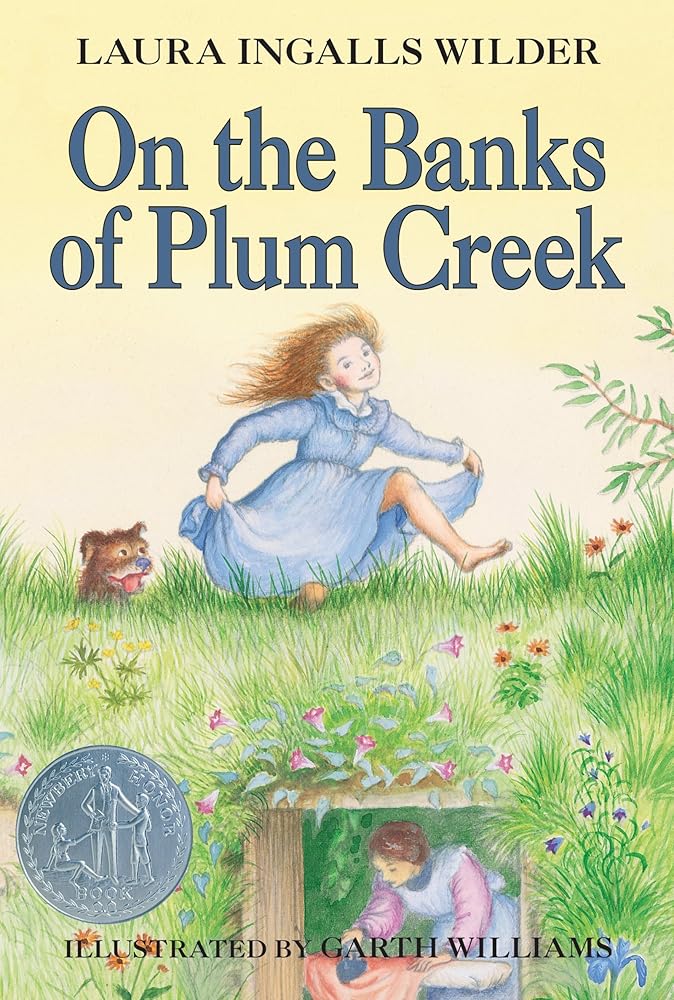 On the Banks of Plum Creek (Little House #4) by Laura Ingalls Wilder