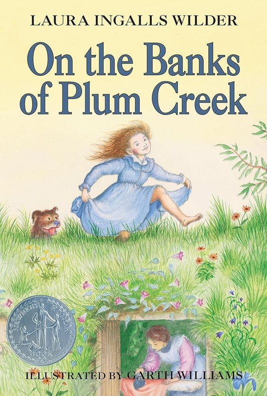 On the Banks of Plum Creek (Little House #4) by Laura Ingalls Wilder