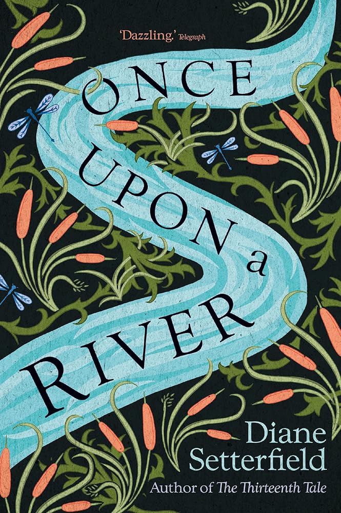 Once Upon a River by Diane Setterfield