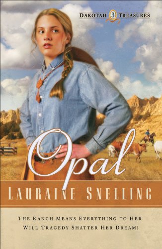 Opal (Dakotah Treasures #3) by Lauraine Snelling