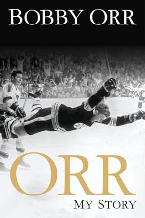 Orr: My Story by Bobby Orr