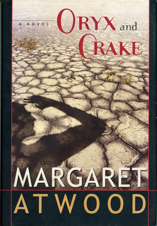 Oryx and Crake by Margaret Atwood