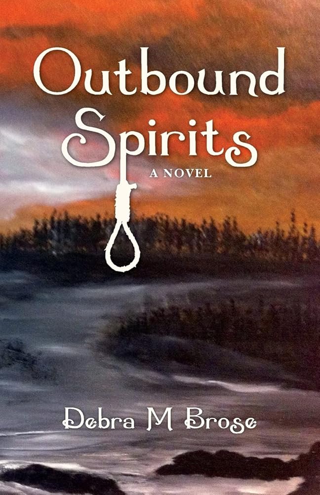Outbound Spirits by Debra M. Brose