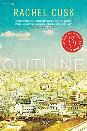 Outline: A Novel by Rachel Cusk