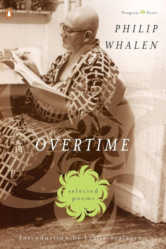 Overtime: Selected Poems by Philip Whalen