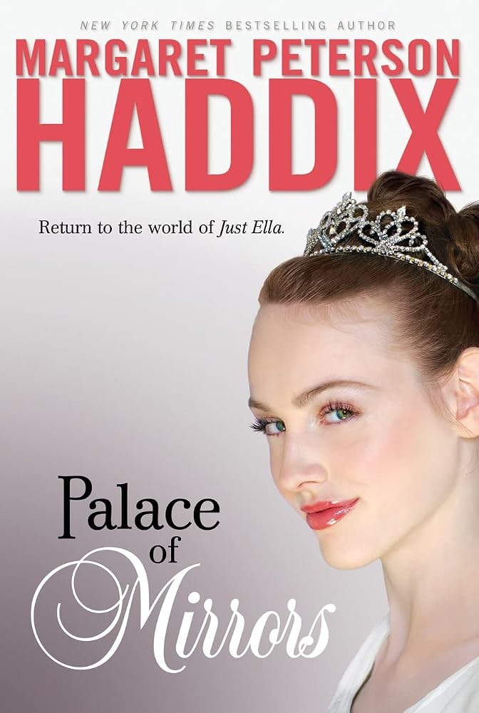 Palace of Mirrors (The Palace Chronicles #2) by Margaret Peterson Haddix