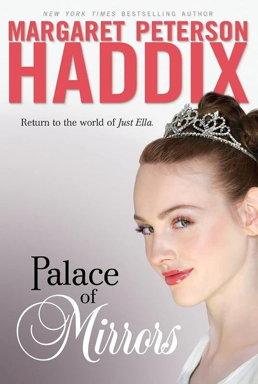 Palace of Mirrors (The Palace Chronicles #2) by Margaret Peterson Haddix