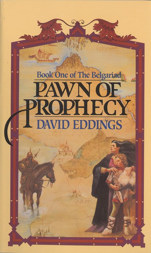 Pawn of Prophecy (The Belgariad #1) by David Eddings