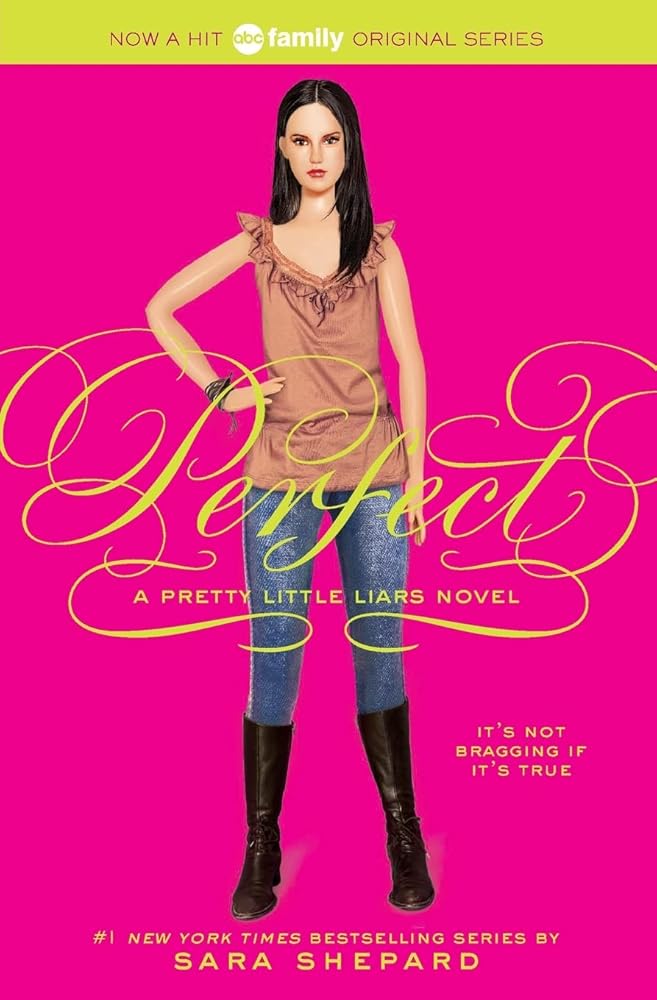Perfect (Pretty Little Liars, Book 3) by Sara Shepard