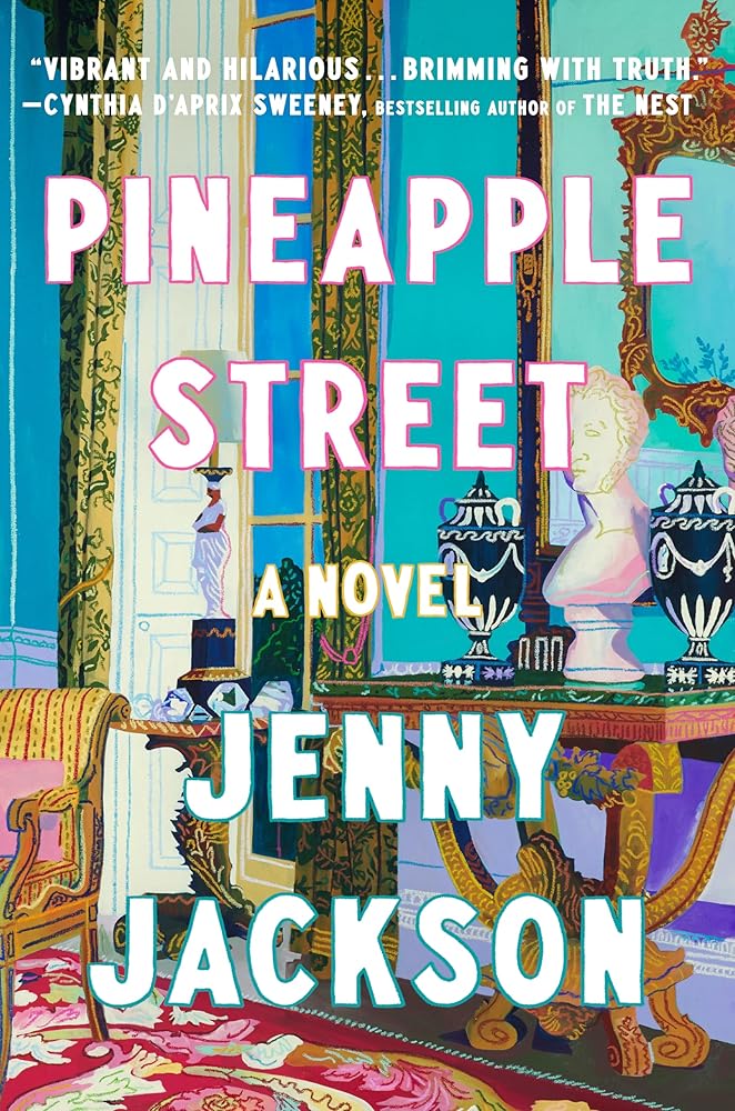 Pineapple Street by Jenny Jackson