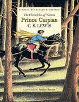 Prince Caspian (Chronicles of Narnia Book 4) by C.S. Lewis