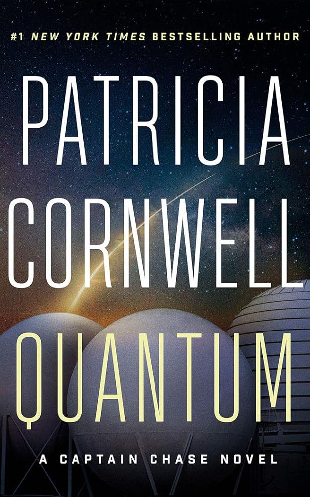 Quantum: A Thriller (Captain Chase #1) by Patricia Cornwell