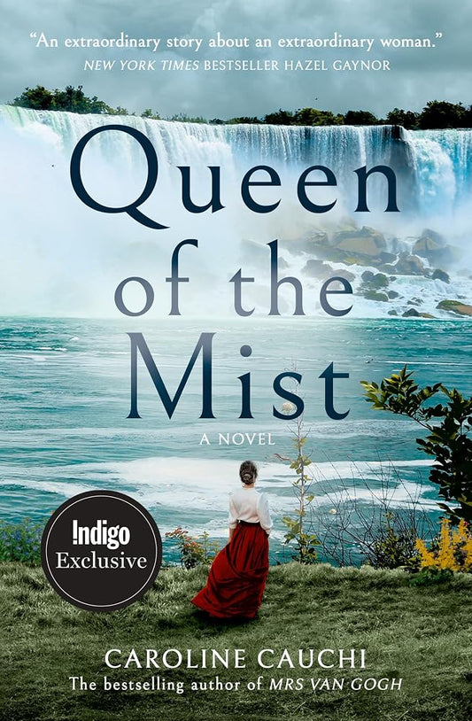 Queen of the Mist: The heart racing new historical novel inspired by the first woman to go over the Niagara Falls by Caroline Cauchi