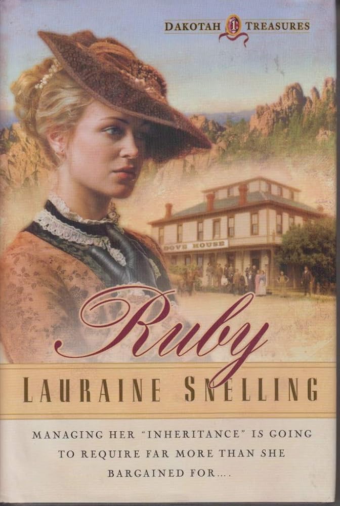 RUBY (Dakotah Treasures #1) by Lauraine Snelling