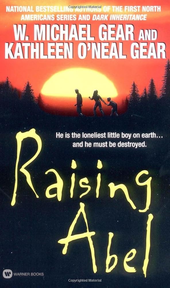 Raising Abel by W. Michael Gear