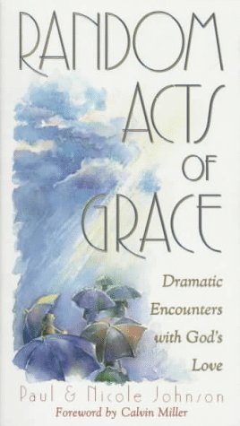 Random Acts of Grace by Paul & Nichole Johnson
