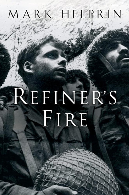 Refiner's Fire: A Sweeping Literary Epic – An Immigrant's Search for Home and Identity by Mark Helprin