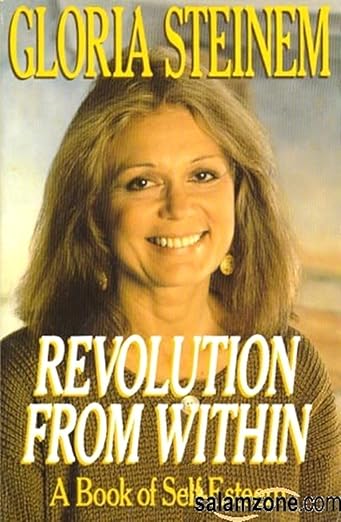 Revolution from Within by Gloria Steinem