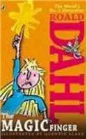 Roald Dahl Magic Finger The by Roald Dahl