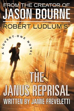 Robert Ludlum's (TM) The Janus Reprisal (Covert-One Series, 9) by Jamie Freveletti