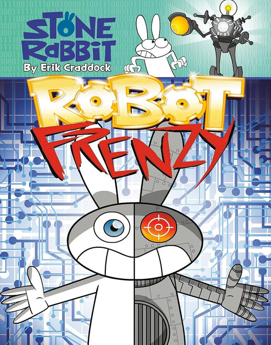 Robot Frenzy (Stone Rabbit #8) by Eric Craddock