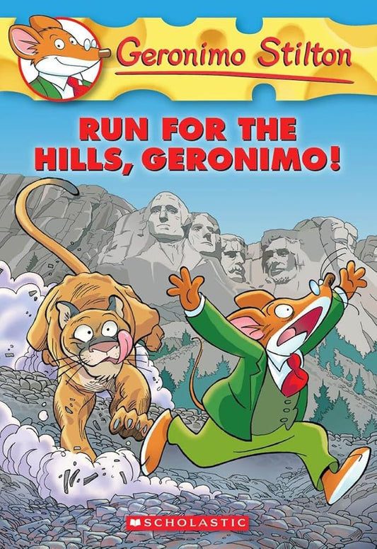 Run for the Hills, Geronimo! (Geronimo Stilton #47) 