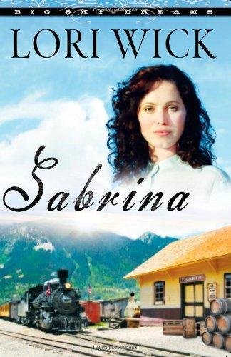 Sabrina (Big Sky Dreams #2) by Lori Wick