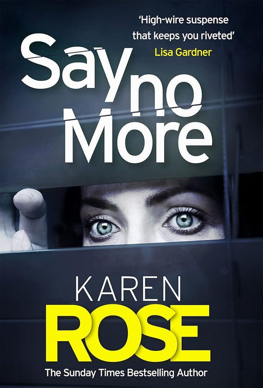Say No More (Romantic Suspense #24) by Karen Rose