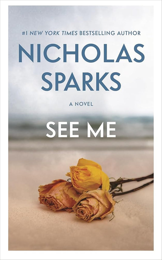 See Me by Nicholas Sparks