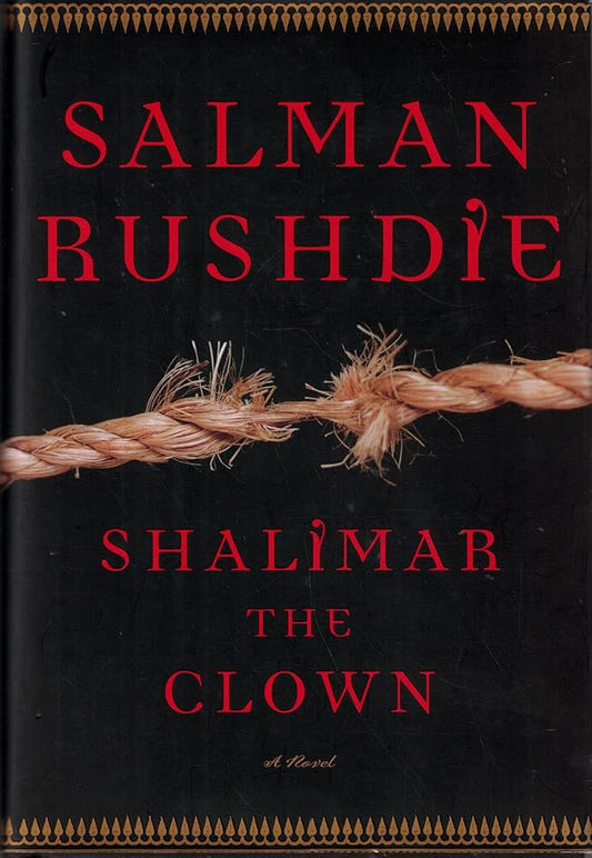 Shalimar the Clown: A Novel by Salman Rushdie