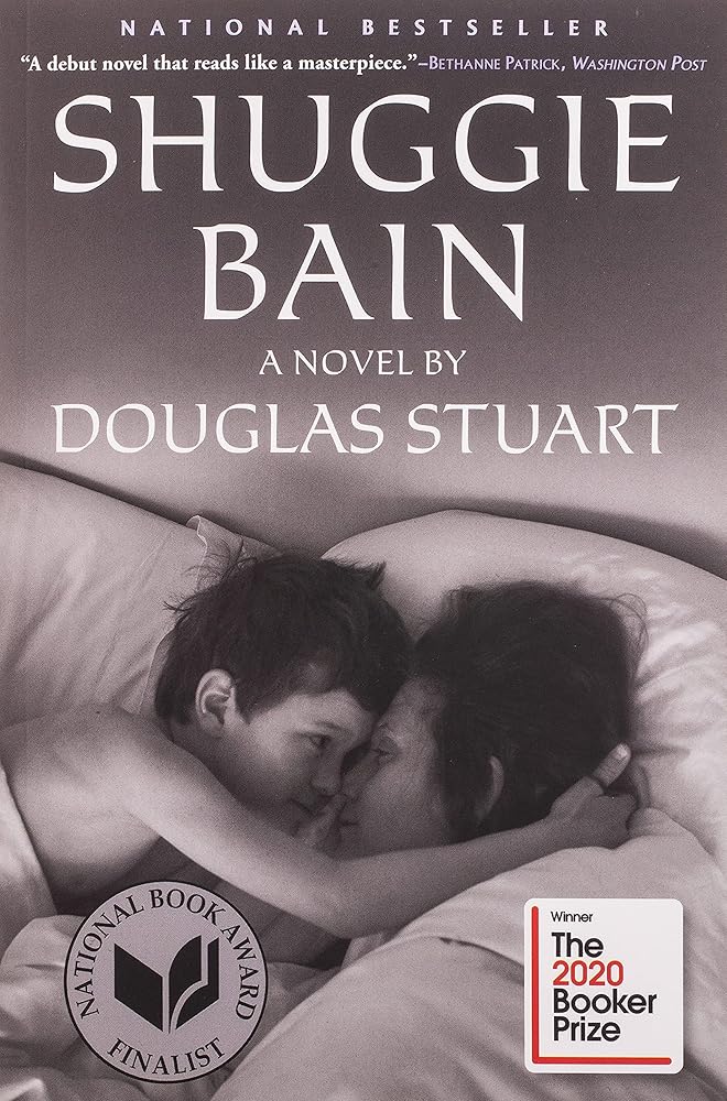 Shuggie Bain by Douglas Stuart