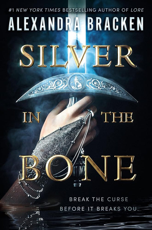 Silver in the Bone (Silver in the Bone #1) by Alexandra Bracken