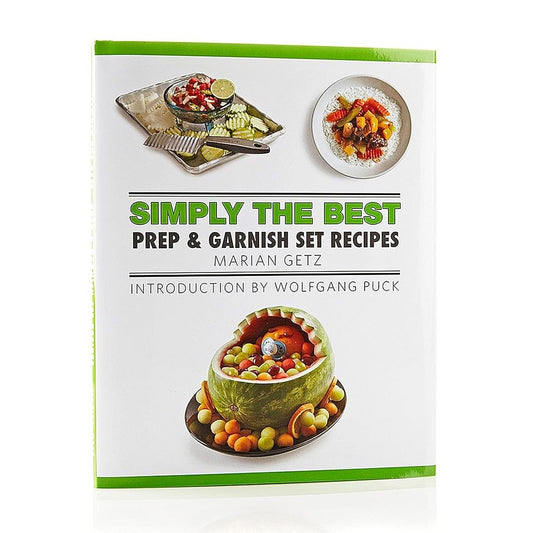 Simply the Best Prep & Garnish Set Recipes by Marian Getz 