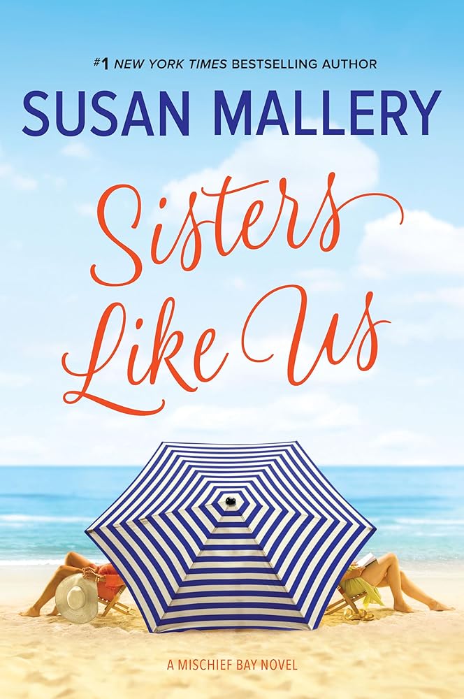 Sisters Like Us (Mischief Bay #4) by Susan Mallery