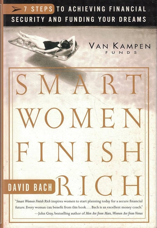 Smart Women Finish Rich, Canadian Edition: 9 Steps to Creating a Rich Future by David Bach